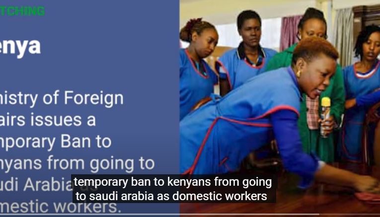 Kenya Bans Workers from Going to Saudi Arabia, UK Soldiers Crimes Ignored, Genocide Kingpin Dies